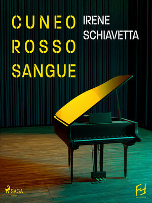 cover image of Cuneo rosso sangue. Armando Dalmasso  e i veleni del Conservatorio